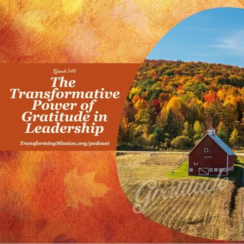 Page de couverture de Episode 348: The Transformative Power of Gratitude in Leadership