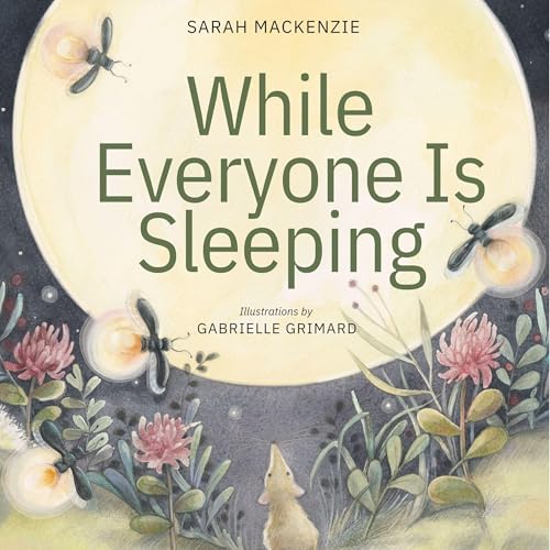While Everyone Is Sleeping by Sarah Mackenzie episode artwork