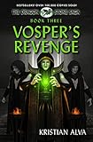 Vosper's Revenge: Book Three of the Dragon Stone Saga