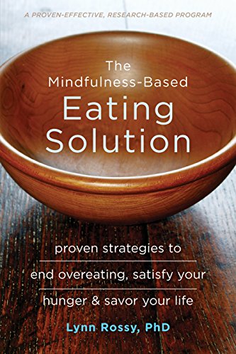 The Mindfulness-Based Eating Solution view 2