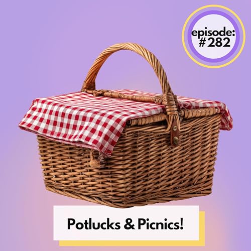 What Do You Bring To A Potluck? Ten Recipes for Picnics, Beach Days, And Feeding A Crowd