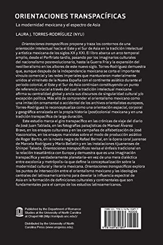 Orientaciones Transpacíficas: La Modernidad Mexicana Y El Espectro De Asia (North Carolina Studies In The Romance Languages And Literatures, 316) (Spanish Edition) #TOP1