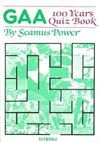 The GAA 100 years quiz book 090760627X Book Cover