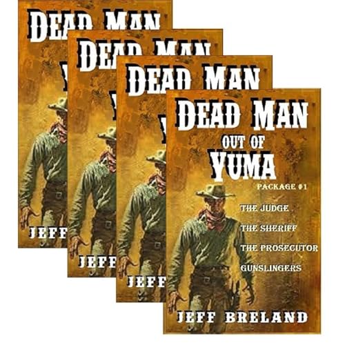 Dead Man out of Yuma: Justice: Package # 1: Books No. 1 thru No. 4 Audiolibro Por Jeff Breland arte de portada