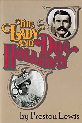 The Lady and Doc Holliday 0890157278 Book Cover