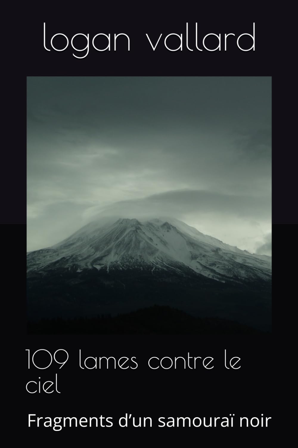 109 lames contre le ciel: Fragments d’un samouraï noir