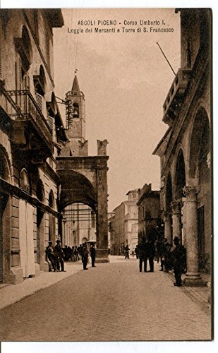 Primi '900 Ascoli Piceno Corso Umberto Primo Loggia Mercanti Torre FP B/N ANIM Cartolina Postale