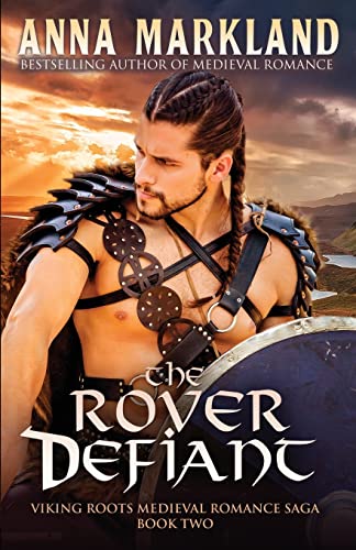 The Rover Defiant (Viking Roots Medieval Romance Saga)
