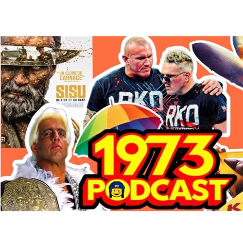 1973 Podcast &ndash; Episode 164: Blimps, Body Slams, and Big Action 🎙️💥