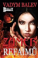 Zamer Refaimu: Ben Elohim I, Serie Romanu Ze Sveta Nadprirozena 1484049101 Book Cover