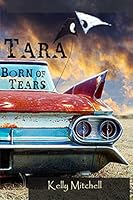Tara Born of Tears 1515080587 Book Cover