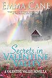 Secrets In Valentine Valley: A Valentine Valley Novella