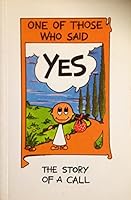 One of Those Who Said "Yes": The Story of a Call 0854392572 Book Cover