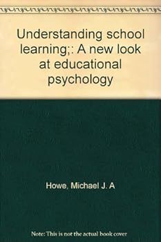Paperback Understanding school learning;: A new look at educational psychology Book