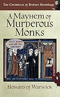 A Mayhem of Murderous Monks 1913383172 Book Cover