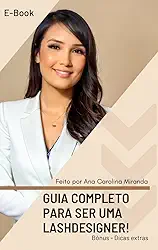 Guia completo para ser uma lashdesigner