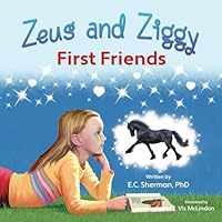 Zeus and Ziggy: First Friends 1779442165 Book Cover