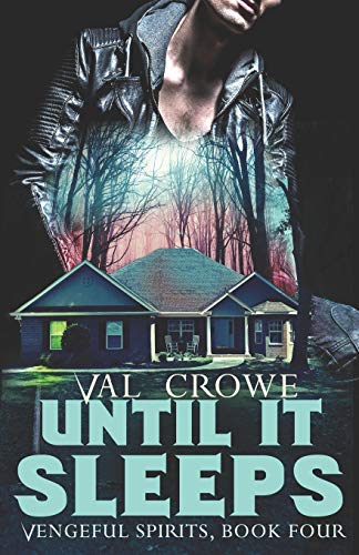 Until It Sleeps (Vengeful Spirits)