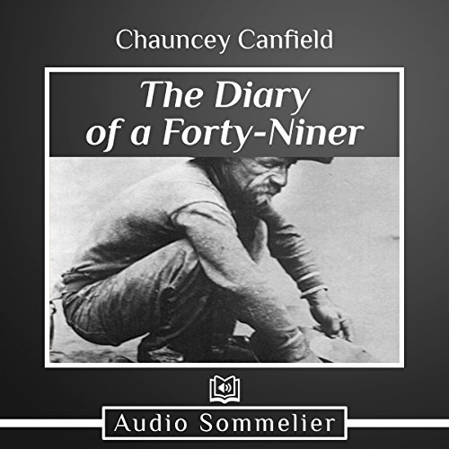 The Diary of a Forty-Niner (By Chauncey Canfield) episode artwork