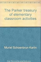 The Parker treasury of elementary classroom activities 0136507050 Book Cover