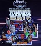 Bassmaster Elite Series Winning Ways by Bassmaster