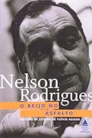 O Beijo no Asfalto: Tragédia Carioca em Três Atos 8520916155 Book Cover