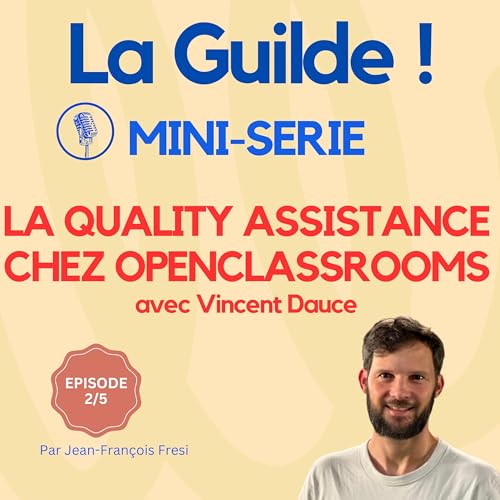 2/5 - La Quality Assistance chez OpenClassrooms : un modèle à part