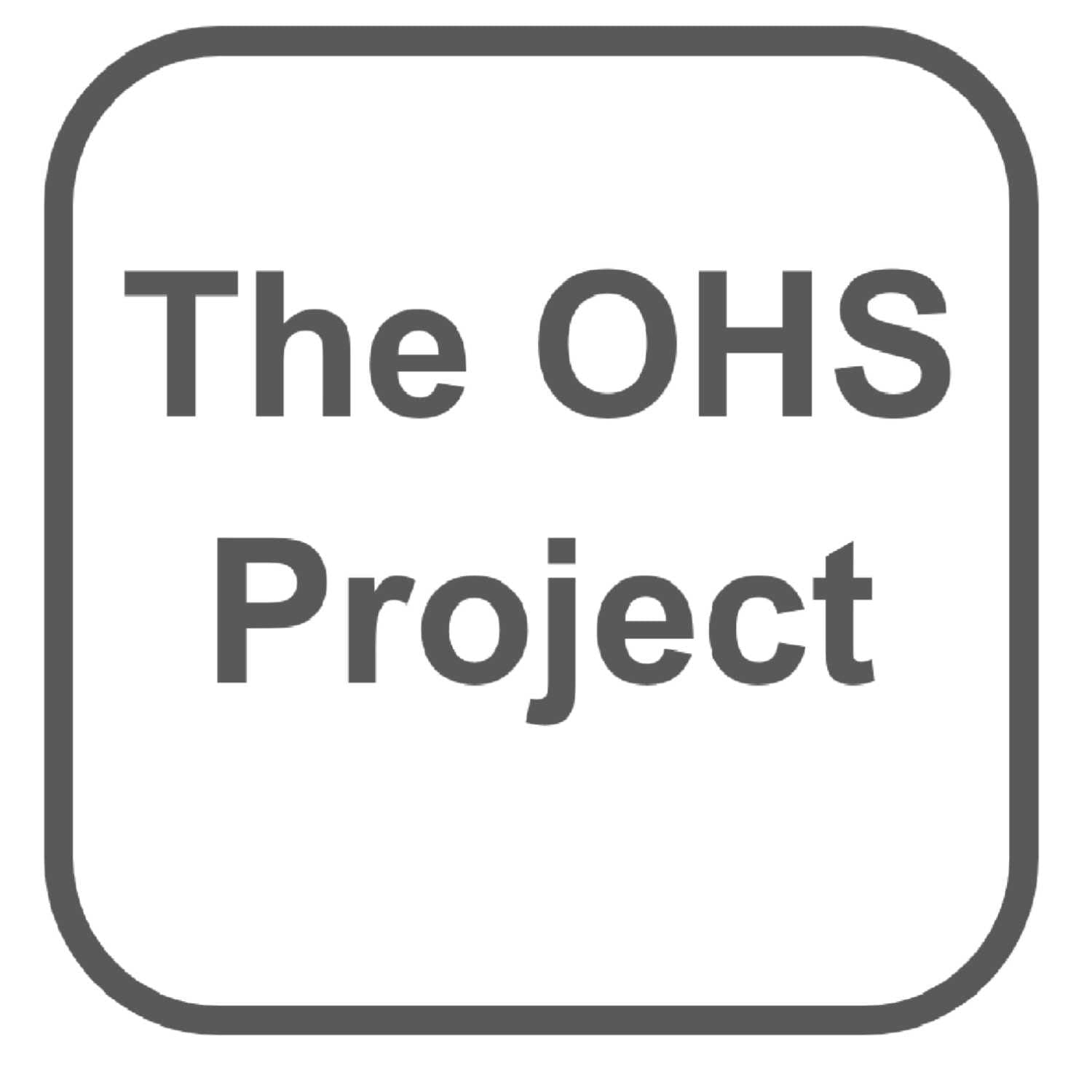 The OHS Project Podcast