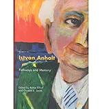 Istvan Anhalt: Pathways and Memory