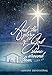And the Glory of God Shone Around Them: An Advent Devotional (Passion Translation)
