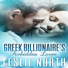 Greek Billionaire's Forbidden Lover Audiobook By Leslie North cover art