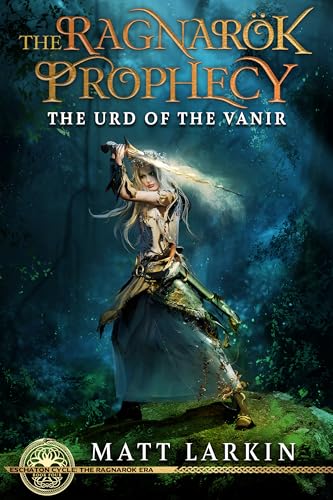 The Urd of the Vanir: A tale of Odin and Loki (The Ragnarök Prophecy Book 4)