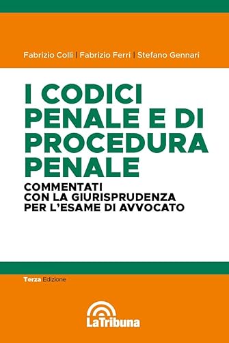 I codici penale e di procedura penale commentati con la giurisprudenza per l'esame di avvocato. Orale rafforzato 2023-2024