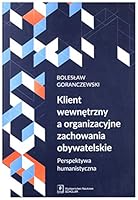 Klient wewnetrzny a organizacyjne zachowania obywatelskie 8373839615 Book Cover