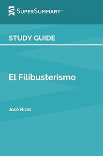 Study Guide: El Filibusterismo by José Rizal (SuperSummary)