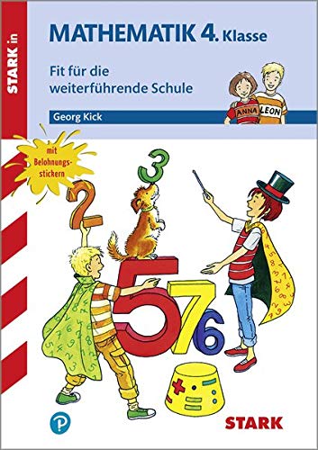 Training Mathematik 4. Klasse Grundschule - Fit für die weiterführende Schule