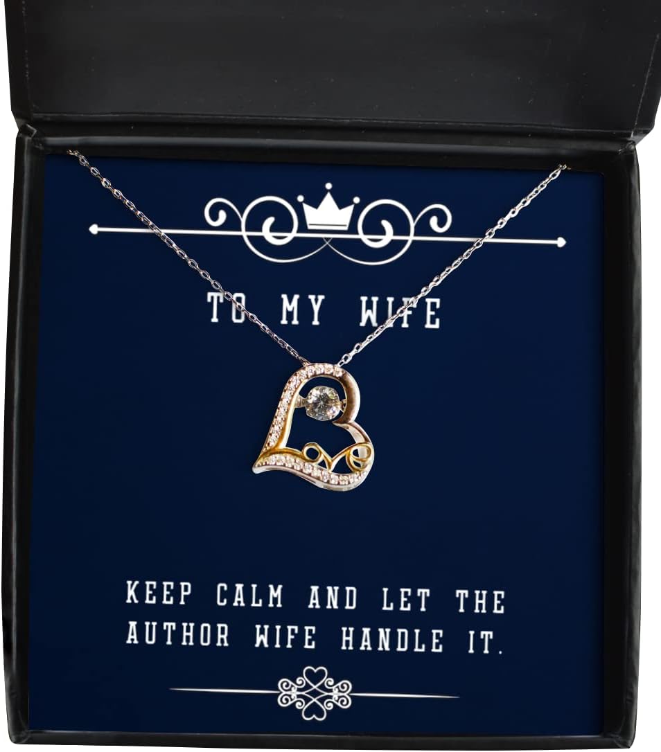 Cool Wife, Keep Calm and Let The Author Wife Handle It, Wife Love Dancing Necklace from Husband