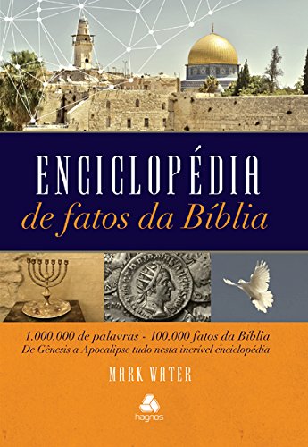 Enciclopédia de fatos da Bíblia: 1.000.000 de palavras