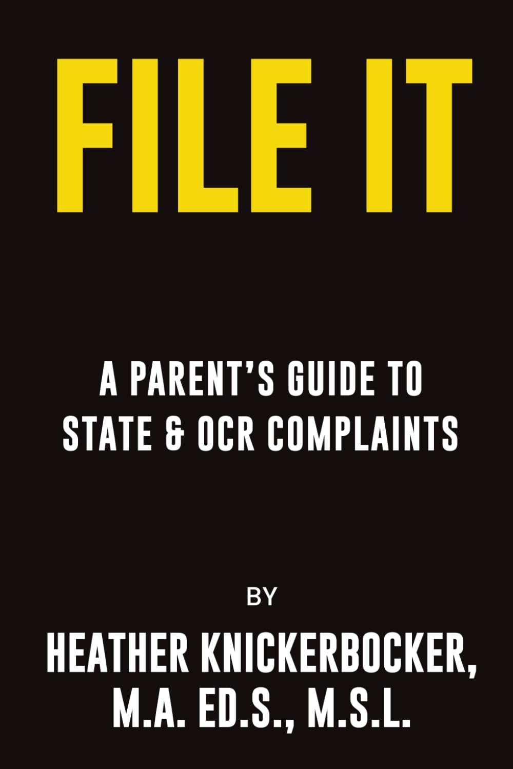 FILE IT: A Parent’s Guide to State & OCR Complaints