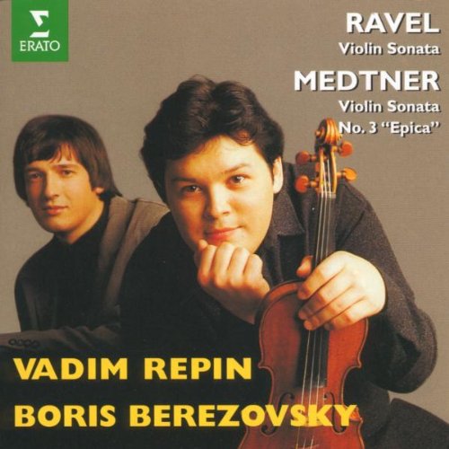 Ravel Violin Sonata Medtner Violin Sonata 3 Epica