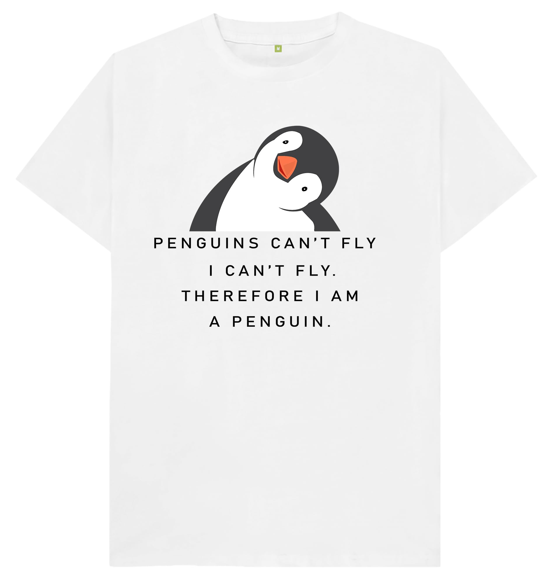 Penguins Can't Fly I Can't Fly Therefore I Am A Penguin Kids Womens Mens T Shirt Medium Black