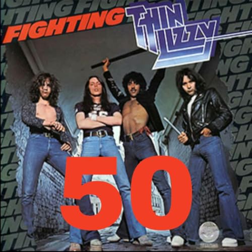 THIN LIZZY'S "FIGHTING" TURNS 50 Podcast Por capa