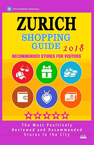Zurich Shopping Guide 2018: Best Rated Stores in Zurich, Switzerland - Stores Recommended for Visitors, (Shopping Guide 2018)