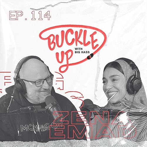 Buckle Up With Big Hass | Episode 114 | ZENA EMAD | زينة عماد
