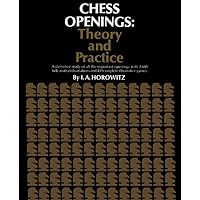 Chess Openings Theory and Practice