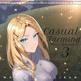 Casual Farming 3 Audiobook By Wolfe Locke, Mike Caliban, Ahmet Nergiz cover art