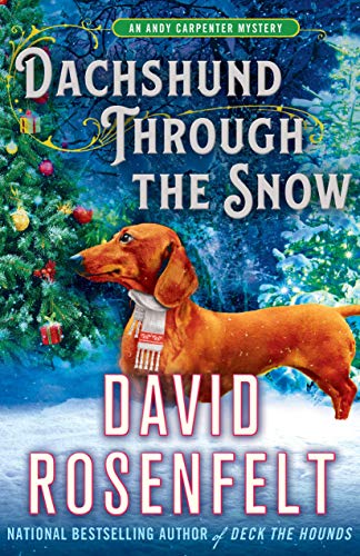 Dachshund Through the Snow: An Andy Carpenter Mystery (An Andy Carpenter Novel, 20)