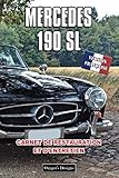  MERCEDES 190 SL: CARNET DE RESTAURATION ET D\'ENTRETIEN