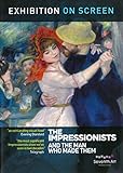 Exhibition on Screen: The Impressionists - and the man who made them -  DVD, Phil Grabsky, Musee d'Orsay & Musee du Luxembourg, Paris