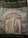 The Ancient World: A Social And Cultural History